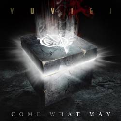 Yuvigi : Come What May